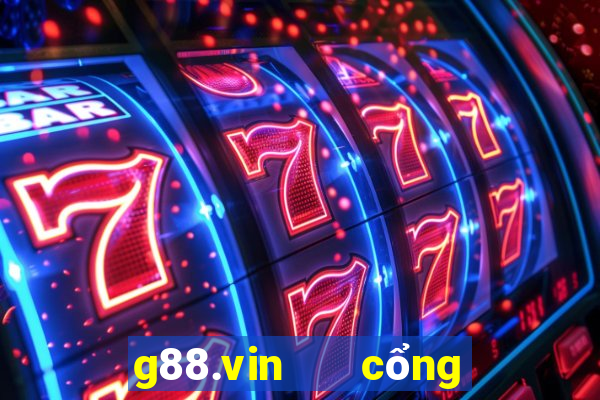 g88.vin   cổng game quốc tế