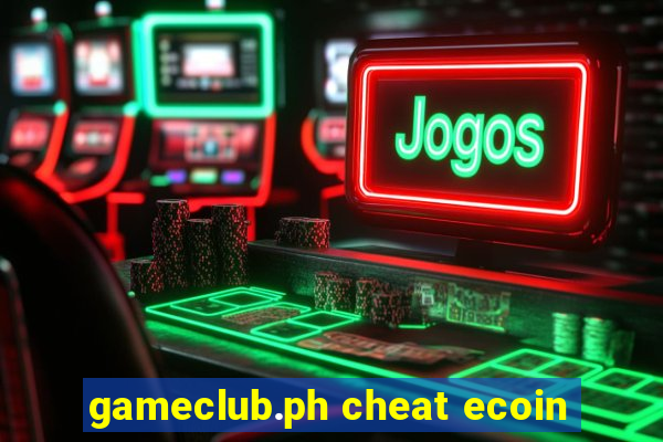 gameclub.ph cheat ecoin