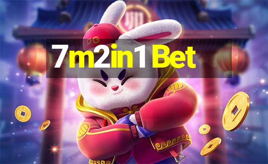 7m2in1 Bet