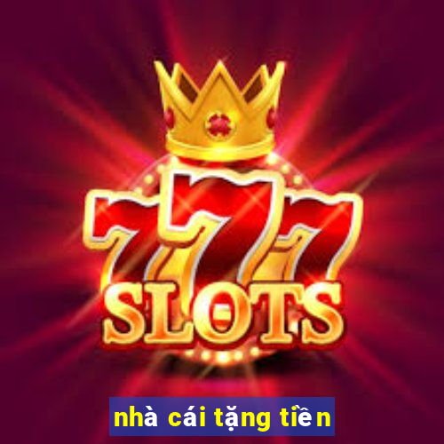 nhà cái tặng tiền