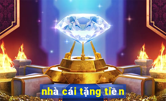 nhà cái tặng tiền