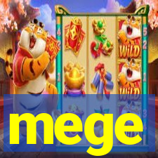 mege