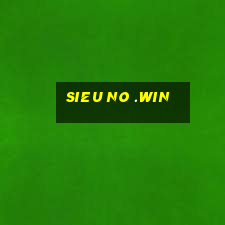 sieu no .win