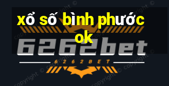 xổ số bình phước ok