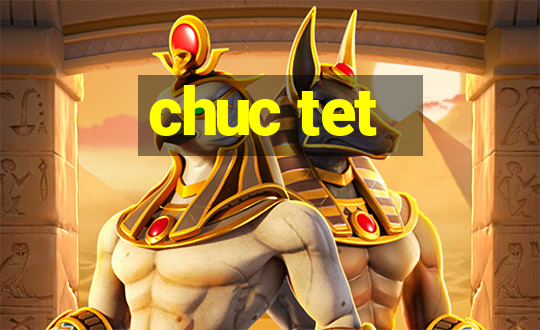 chuc tet