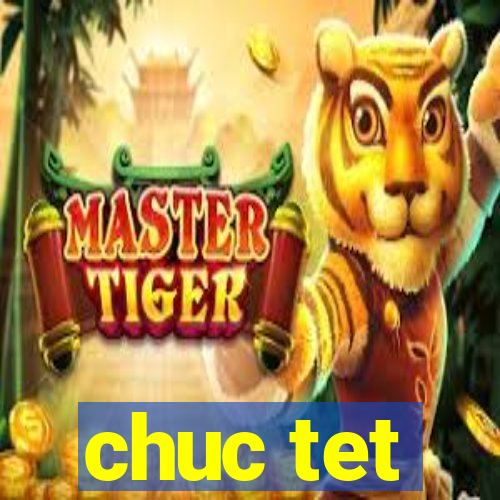 chuc tet