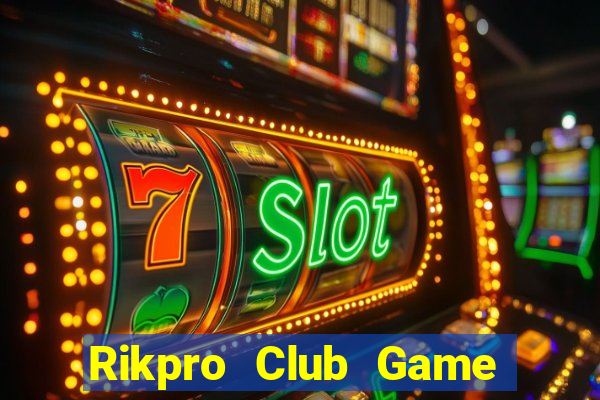 Rikpro Club Game Bài Ma Cao