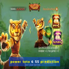 power toto 6 55 prediction