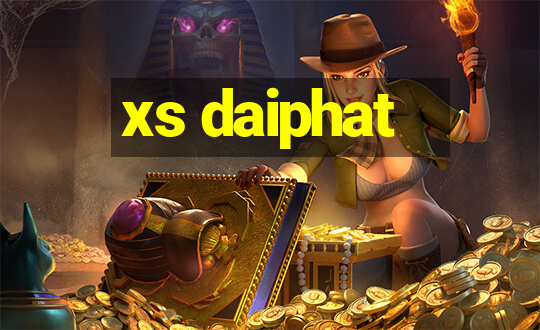 xs daiphat