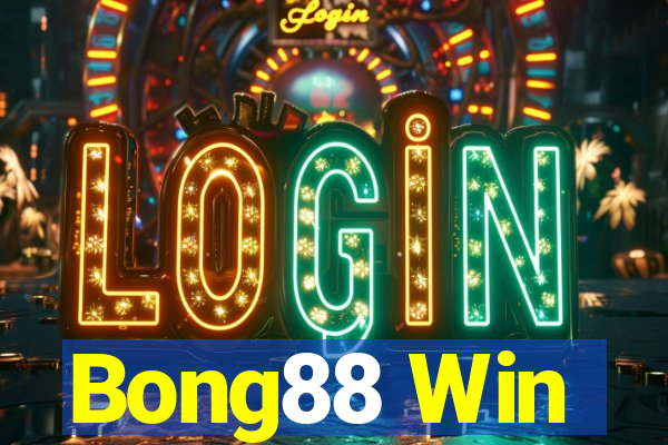 Bong88 Win