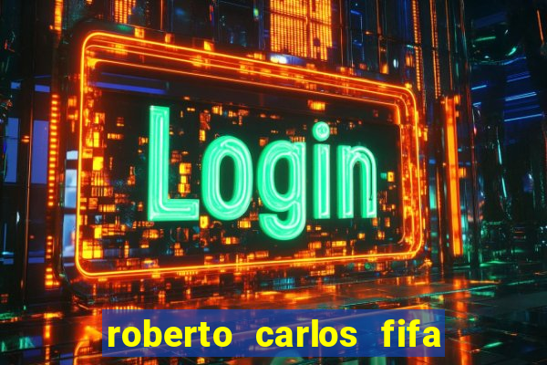 roberto carlos fifa online 3