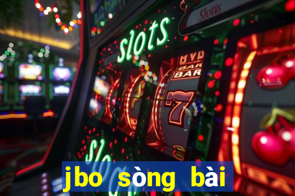 jbo sòng bài trực tuyến