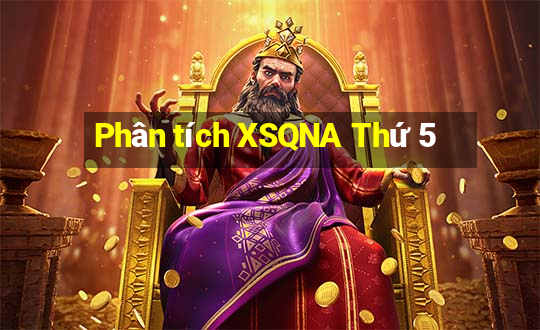 Phân tích XSQNA Thứ 5