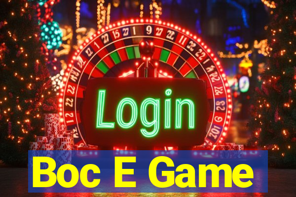 Boc E Game