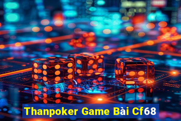 Thanpoker Game Bài Cf68