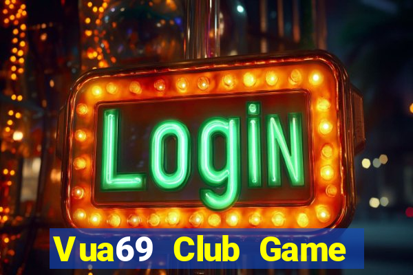 Vua69 Club Game Bài Chắn