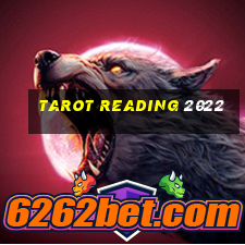 tarot reading 2022