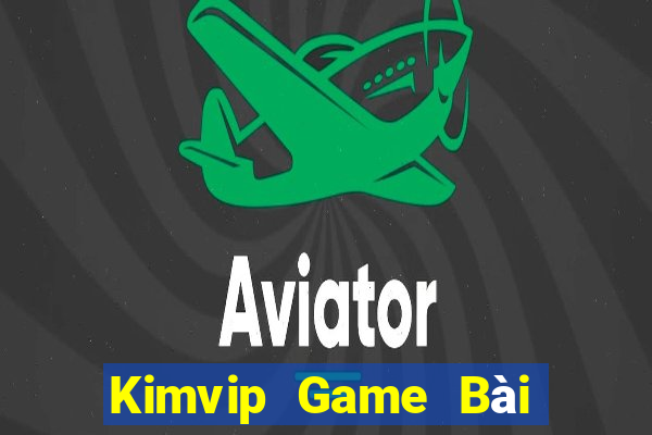 Kimvip Game Bài Ma Thuật