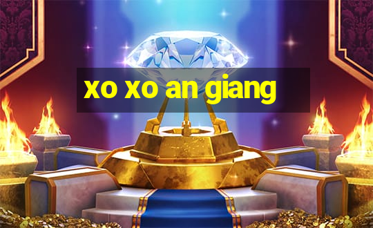 xo xo an giang