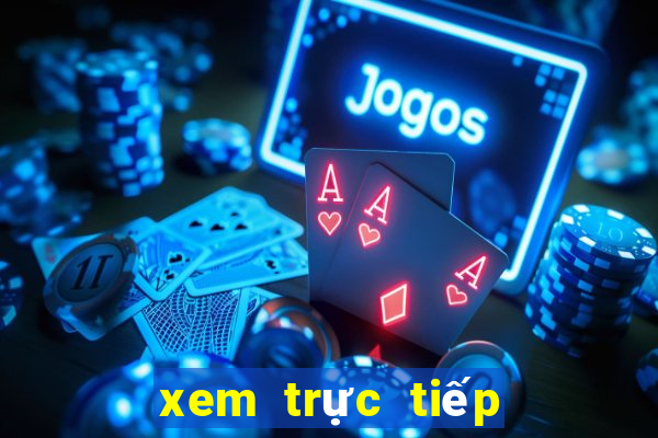 xem trực tiếp bóng đá k