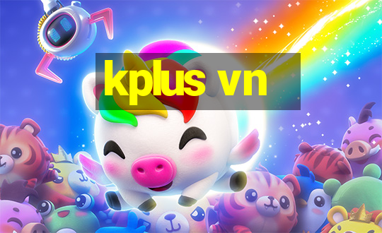 kplus vn