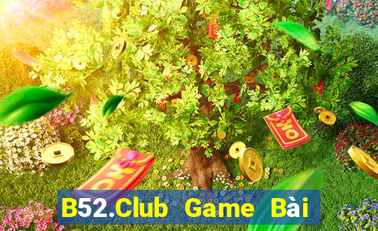 B52.Club Game Bài 3C Cho Ios