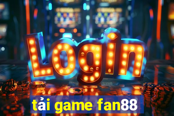 tải game fan88