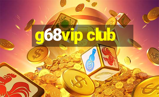 g68vip club