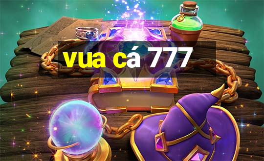 vua cá 777