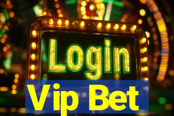 Vip Bet