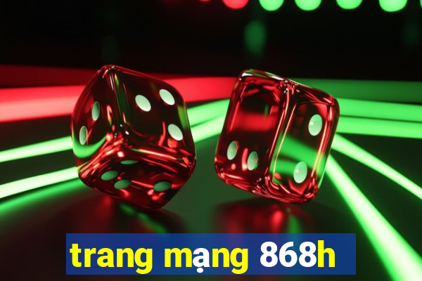 trang mạng 868h