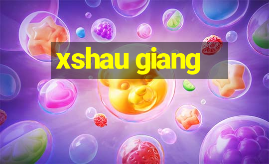 xshau giang