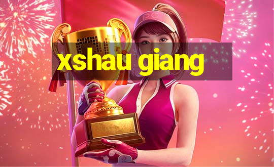 xshau giang