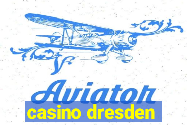 casino dresden