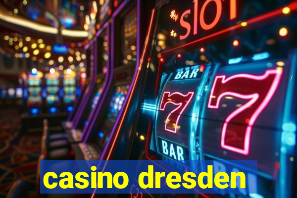 casino dresden