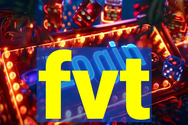 fvt