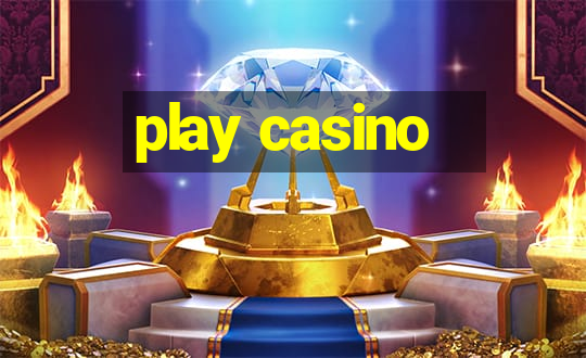 play casino