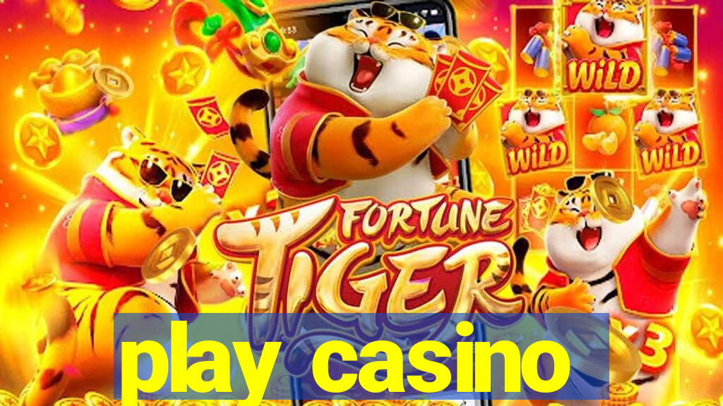 play casino