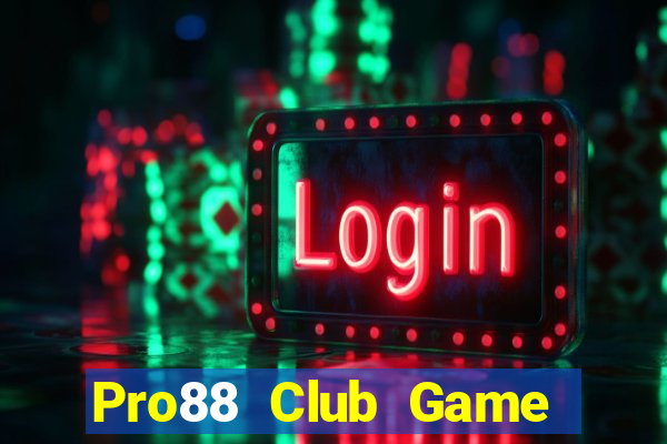 Pro88 Club Game Bài Fa88 Apk