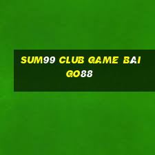 Sum99 Club Game Bài Go88