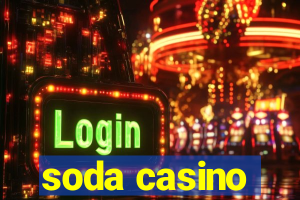 soda casino