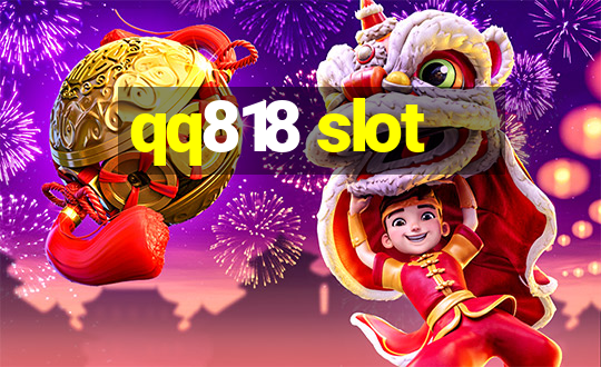 qq818 slot