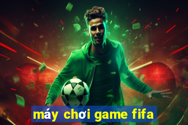 máy chơi game fifa