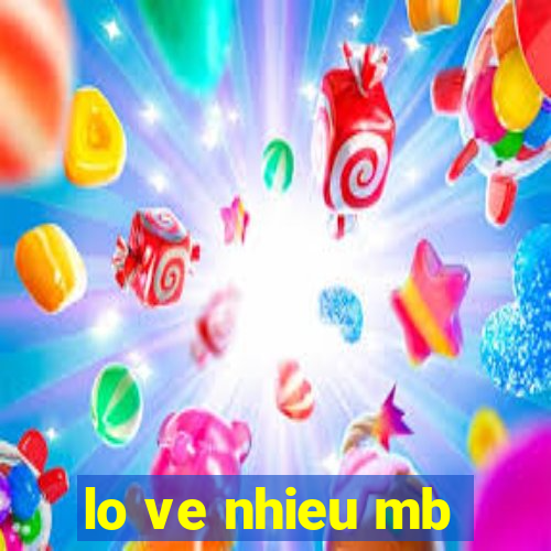 lo ve nhieu mb