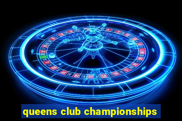 queens club championships