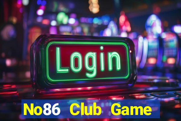 No86 Club Game Bài 2021