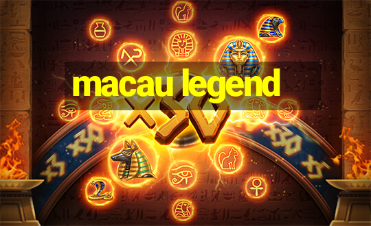 macau legend