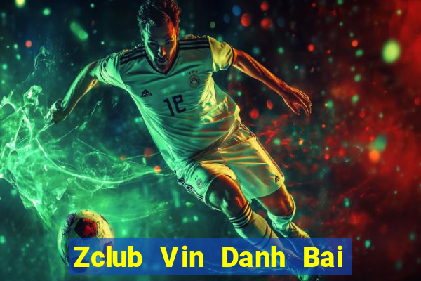 Zclub Vin Danh Bai Sanh Rong