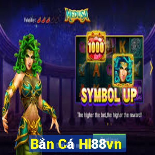 Bắn Cá Hl88vn