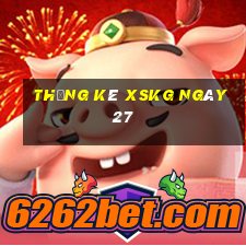 Thống kê XSKG ngày 27